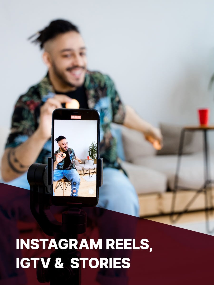 Instagram Reels, IGTV &  stories